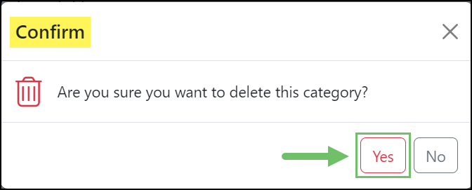 Confirmation dialogue asking if you are sure you would like to delete this category with options of yes and no